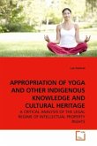 APPROPRIATION OF YOGA AND OTHER INDIGENOUS KNOWLEDGE AND CULTURAL HERITAGE