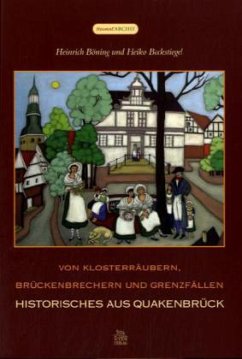 Von Klosterräubern, Brückenbrechern und Grenzfällen - Böning, Heinrich; Bockstiegel, Heiko