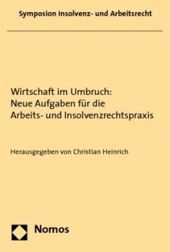 Wirtschaft im Umbruch: Neue Aufgaben für die Arbeits- und Insolvenzrechtspraxis