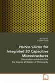Porous Silicon for Integrated 3D Capacitive Microstructures Porous Silicon for Integrated 3D Capacitive Microstructures