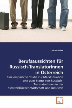 Berufsaussichten für Russisch-TranslatorInnen in Österreich - Loike, Nicole