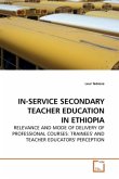 IN-SERVICE SECONDARY TEACHER EDUCATION IN ETHIOPIA