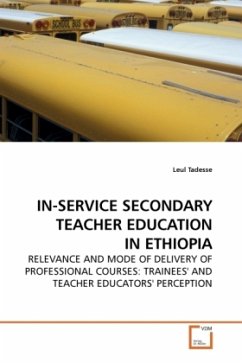 IN-SERVICE SECONDARY TEACHER EDUCATION IN ETHIOPIA - Tadesse, Leul