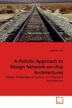 A Holistic Approach to Design Network-on-chip Architectures - Kim, Jongman