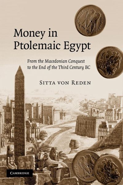 Money in Ptolemaic Egypt von Sitta Von Reden; Sitta Von Reden; von Reden  Sitta - englisches Buch - bücher.de