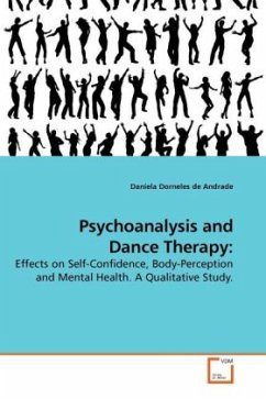 Psychoanalysis and Dance Therapy: - Dorneles de Andrade, Daniela