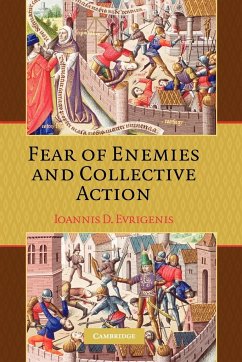 Fear of Enemies and Collective Action - Evrigenis, Ioannis D.