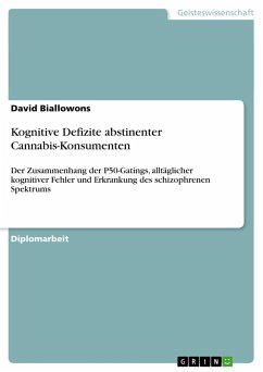 Kognitive Defizite abstinenter Cannabis-Konsumenten - Biallowons, David