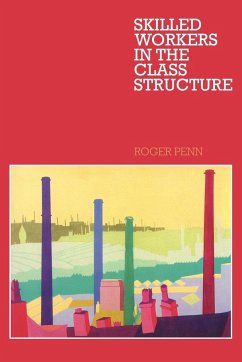 Skilled Workers in the Class Structure - Penn, Roger