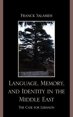 Language, Memory, and Identity in the Middle East - Salameh, Franck