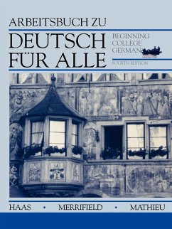 Deutsch Fur Alle, Workbook: Beginning College German - Haas, Werner; Merrifield, Doris Fulda; Mathieu, Gustave Bording