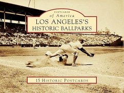 Los Angeles's Historic Ballparks - Epting, Chris