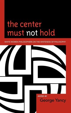 The Center Must Not Hold - Yancy, George