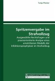 Spritzenvergabe im Strafvollzug Spritzenvergabe im Strafvollzug