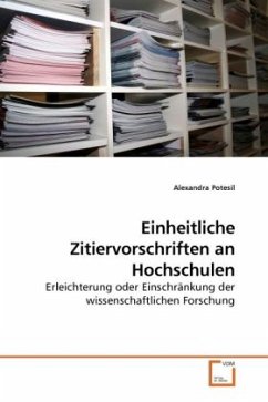 Einheitliche Zitiervorschriften an Hochschulen - Potesil, Alexandra