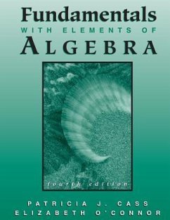 Fundamentals with Elements of Algebra - Cass, Patricia J.; O'Connor, Elizabeth R.