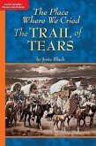 Timelinks: Grade 5, Approaching Level, the Place Where We Cried: The Trail of Tears (Set of 6)