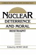Nuclear Deterrence and Moral Restraint - Bild 1