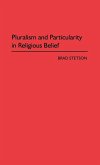 Pluralism and Particularity in Religious Belief