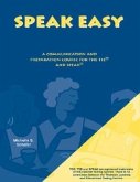 Speakeasy: A Communication and Preparation Course for the Tse and Speak