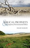 Biblical Prophets and Contemporary Environmental Ethics