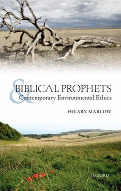 Biblical Prophets and Contemporary Environmental Ethics - Marlow, Hilary; Barton, John