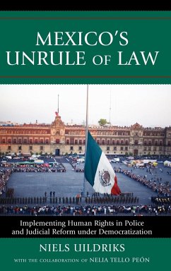 Mexico's Unrule of Law - Uildriks, Niels