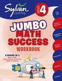 4th Grade Jumbo Math Success Workbook: 3 Books in 1 --Basic Math; Math Games and Puzzles; Math in Action; Activities, Exercises, and Tips to Help Catc