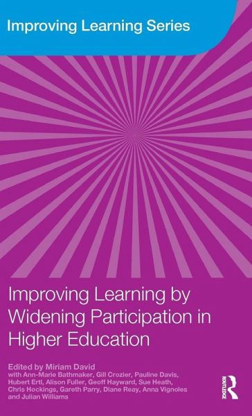 Improving Learning by Widening Participation in Higher Education Improving Learning by Widening Participation in Higher Education