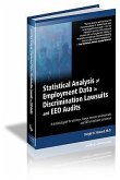 Statistical Analysis of Employment Data in Discrimination Lawsuits and EEO Audits