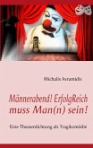 Männerabend! ErfolgReich muss Man(n) sein!