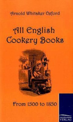 All English Cookery Books - Oxford, Arnold W.
