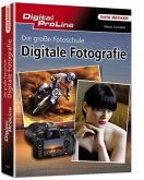 Die große Fotoschule Digitale Fotografie