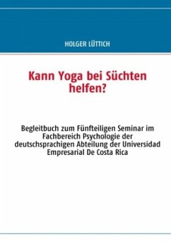 Kann Yoga bei Süchten helfen? - Lüttich, Holger