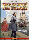 Der Schrei des Falken - Gefährlicher Auftrag