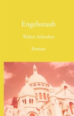 Engelsstaub - Schenker, Walter