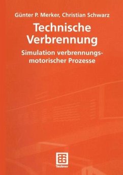 Technische Verbrennung. Simulation motorischer Prozesse.