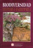 Biodiversidad, contribución a su conocimiento y conservación en la Región de Murcia