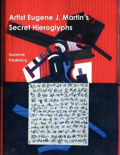 Artist Eugene J. Martin's Secret Hieroglyphs - Fredericq, Suzanne