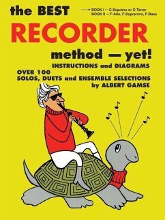 The Best Recorder Method - Yet! Book 1 - Gamse, Albert