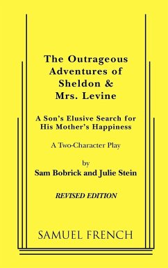 The Outrageous Adventures of Sheldon & Mrs. Levine (Revised) - Bobrick, Sam; Stein, Julie