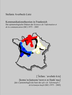Kommunikationstheorien in Frankreich - Averbeck-Lietz, Stefanie