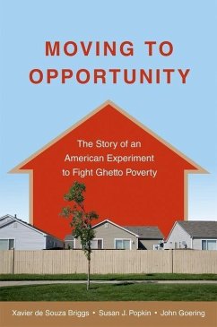 Moving to Opportunity - de Souza Briggs, Xavier; Popkin, Susan J; Goering, John