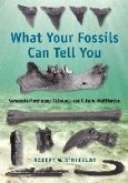 What Your Fossils Can Tell You