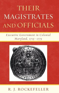 Their Magistrates and Officials - Rockefeller, R. J.