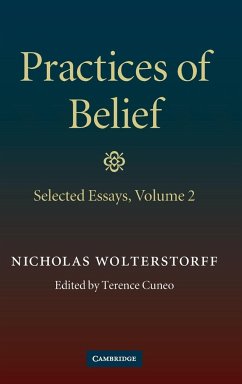 Practices of Belief - Wolterstorff, Nicholas; Cuneo, Terence