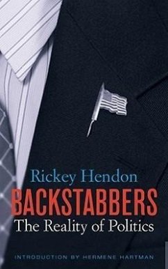 Backstabbers: The Reality of Politics - Hendon, Rickey