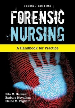 Forensic Nursing - Hammer, Rita; Moynihan, Barbara; Pagliaro, Elaine M