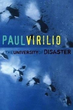 University of Disaster - Virilio, Paul