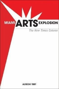Miami Arts Explosion: The New Times Column - Triff, Alfredo